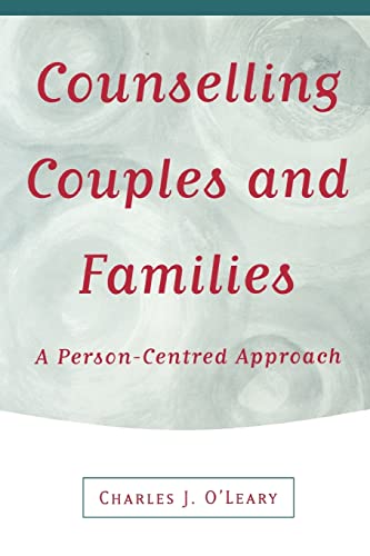 Counselling Couples and Families: A Person-Centred Approach von Sage Publications